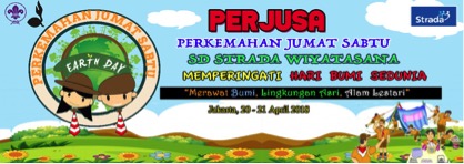 PERJUSA DAN PESTA SIAGA UNTUK HARI BUMI